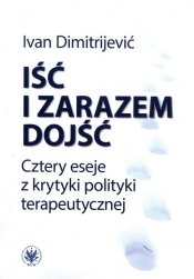 Iść i zarazem dojść - Ivan Dimitrijević