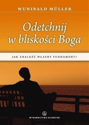 Odetchnij w bliskości Boga - Wunibald Müller