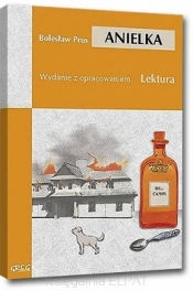 ANIELKA Z OPRACOWANIEM - Bolesław Prus