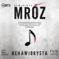 Behawiorysta. Tom 1 - Remigiusz Mróz
