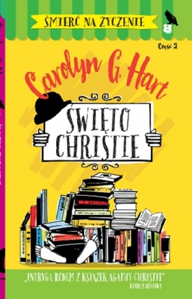 Śmierć na życzenie 8 Święto Christie Część 2 - Hart Carolyn G.