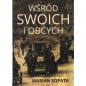 Wśród swoich i obcych. Ojczyzna wielu narodów - Marian Sopata