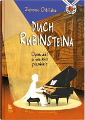 Duch Rubinsteina. Opowieść o wielkim pianiście - Zuzanna Orlińska