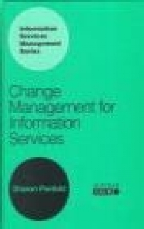 Change Management for Information Services Sharon Penfold