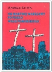 Od martwej Warszawy po piekło Wału Pomorskiego