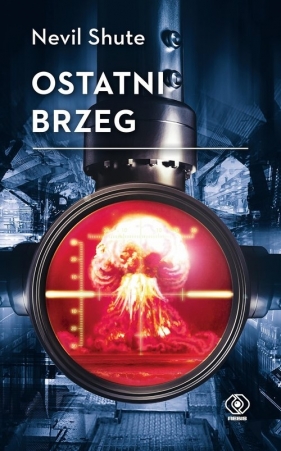 Ostatni brzeg - Nevil Shute