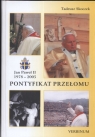 Pontyfikat przełomu Jan Paweł II 1978 - 2005 Skoczek Tadeusz