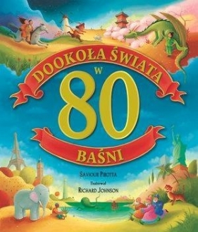 Dookoła świata w 80 baśni - Saviour Pirotta, Richard Johnson