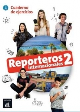 Reporteros Internacional 2 ćwiczenia - Opracowanie zbiorowe