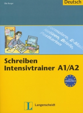 Schreiben-Intensivtrainer A1/A2 - Burger Elke