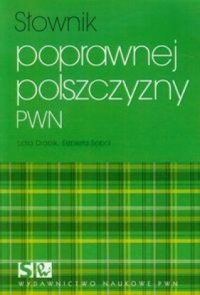 Słownik poprawnej polszczyzny PWN - Drabik Lidia, Sobol Elżbieta