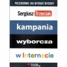Kampania wyborcza w internecie Sergiusz Trzeciak