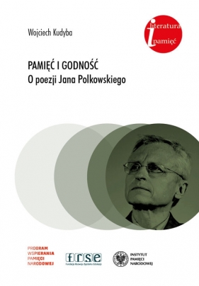 Pamięć i godność - Wojciech Kudyba