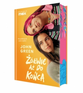 Żółwie aż do końca (barwione brzegi) - John Green