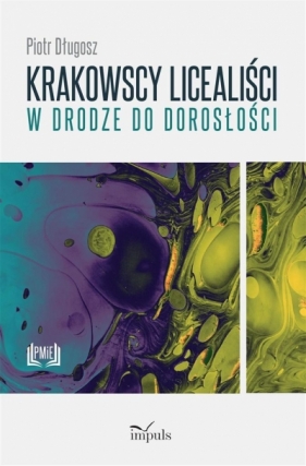Krakowscy licealiści w drodze do dorosłości - Piotr Długosz