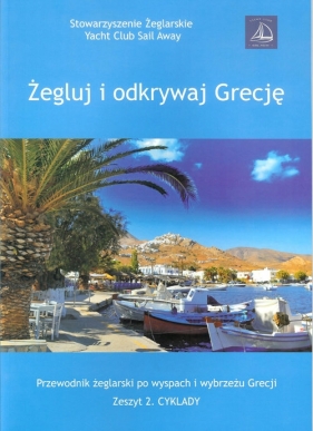 Żegluj i odkrywaj Grecję zeszyt 2 Cyklady - Raj Aneta