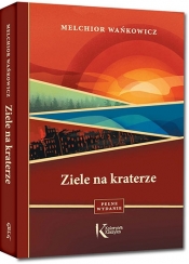 Ziele na kraterze (Uszkodzona okładka) - Melchior Wańkowicz