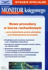 Monitor księgowego Nowe procedury w biurze rachunkowym Wydanie specjalne