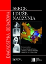 Diagnostyka obrazowa Serce i duże naczynia Michałowska Ilona
