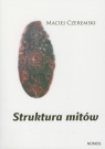 Struktura mitów Czeremski Maciej