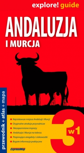 Andaluzja i Murcja 3w1, przewodnik+atlas+mapa - Opracowanie zbiorowe