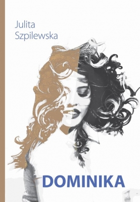 Dominika - Szpilewska Julita