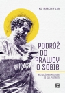 Podróż do prawdy o sobie Marcin Filar