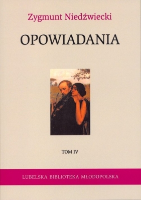 Opowiadania Tom 4 - Zygmunt Niedźwiecki