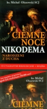 Ciemne noce Nikodema Narodzeni z Ducha Zapis rekolekcji Olszewski Michał