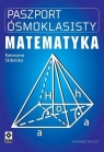 Paszport ósmoklasisty Matematyka Katarzyna Skibińska