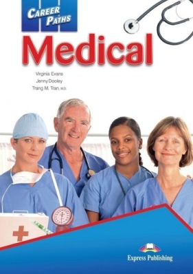 Career Paths Medical Student's Book + Digibook - Evans Virginia, Dooley Jenny, Tran Trang M.