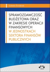 Sprawozdawczość budżetowa oraz w zakresie operacji finansowych w jednostkach sektora finansów publicznych