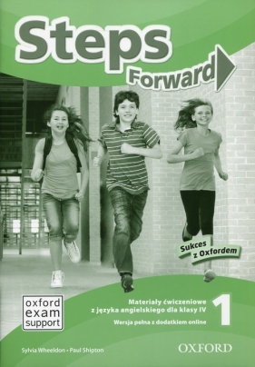 Steps Forward 1 Materiały ćwiczeniowe Wersja pełna z dodatkiem online - Wheeldon Sylvia, Shipton Paul