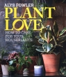 Plant Love Fowler Alys