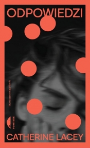 Odpowiedzi - Catherine Lacey