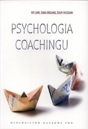 Psychologia coachingu - Hussain Zulfi, Ireland Sara, Law Ho