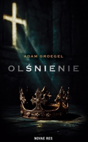 Olśnienie - Adam Groegel