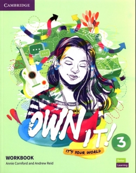 Own it! 3 Workbook - Annie Cornford, Andrew Reid