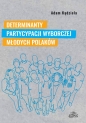 Determinanty partycypacji wyborczej młodych Polaków - Adam Kądziela