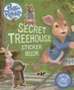 Peter Rabbit Animation: Secret Treehouse Sticker Book