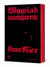 Wywiad z wampirem - Anne Rice