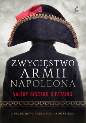 Zwycięstwo armii Napoleona - Valéry Giscard d'Estaing