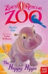 Zoe`s Rescue Zoo: The Happy Hippo Amelia Cobb