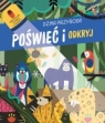 Poświeć i odkryj. Dzika przyroda Opracowanie zbiorowe