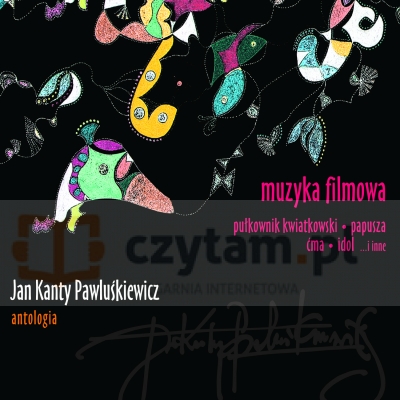 Jan Kanty Pawluśkiewicz. Antologia Vol.11 - Muzyka filmowa