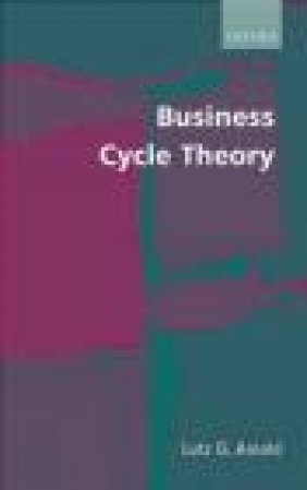 Business Cycle Theory Lutz G. Arnold