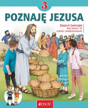 Poznaję Jezusa. Religia - zeszyt ćwiczeń dla 3. klasy szkoły podstawowej - Krzysztof Mielnicki, Elżbieta Kondrak