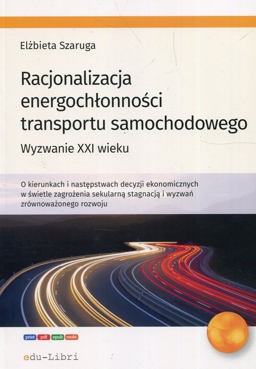 Racjonalizacja energochłonności transportu samochodowego