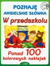 Poznaję angielskie słówka. W przedszkolu - <br />