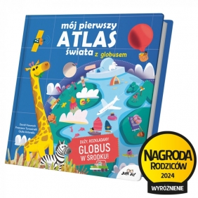 Mój pierwszy atlas świata z globusem - David Hawcock, Francesco Tomasinelli, Giulia Antonello